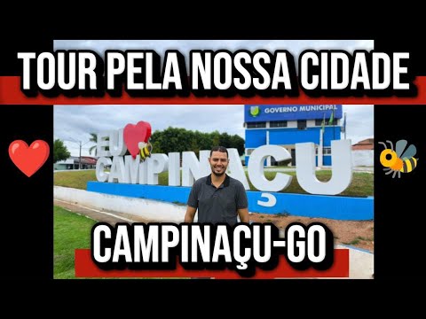 Tour pela nossa cidade Campinaçu-Go