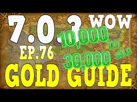 WoW Gold Farming 7.0.3 - Gold Guide Series Ep.76 - Stranglethorn | 10k-30k Gold - Legion