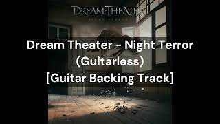 Download lagu Dream Theater - Night Terror (Guitarless) [Guitar Backing Track] mp3