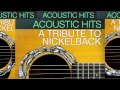 Acoustic Hits - Nickelback - Medley 