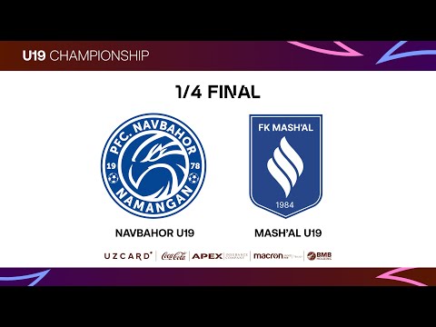 Navbahor — Mash'al. U19 Chempionati 1/4 final