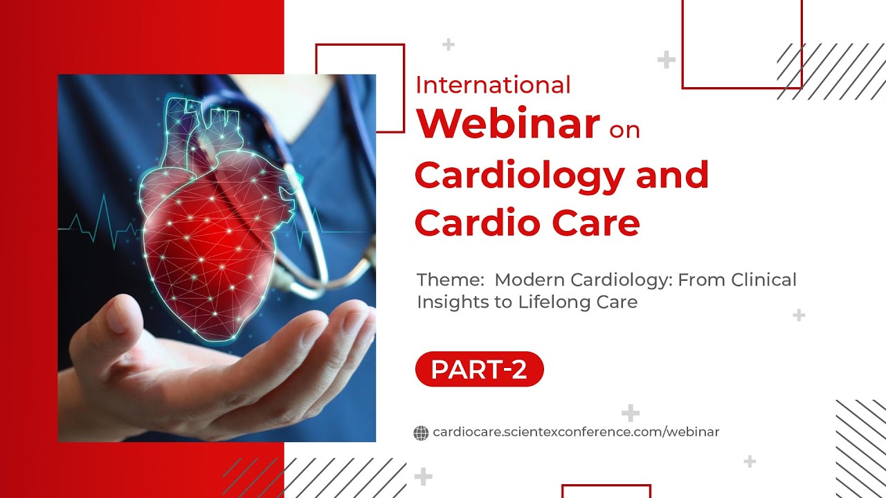 International Webinar on Cardiology and Cardio Care - Part 2