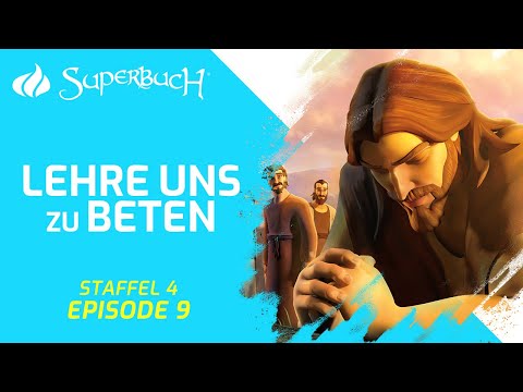 Lehre uns zu beten | Das Vaterunser | Superbuch (Staffel 4, Folge 9)