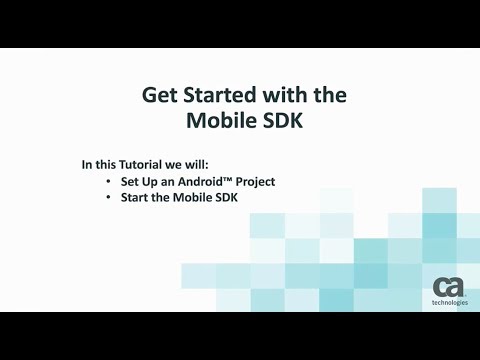 CA Mobile SDK for Android: Set Up Project and Start the SDK