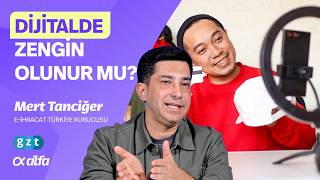 "Dijitalde sadece bir tür insan para kazanabilir" (E-ihracat Türkiye Kurucusu Me