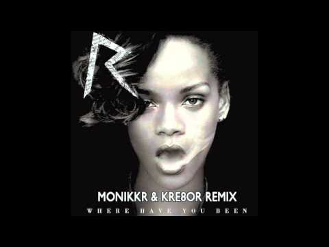 Where Have You Been Monikkr & Kre8or Remix - Rihanna.m4v