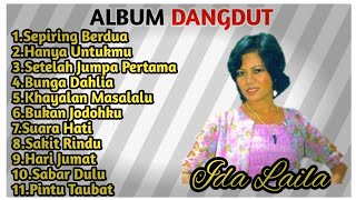 Download lagu LAGU HIT IDA LAILA FULL ALBUM - SEPIRING BERDUA - HANYA UNTUKMU - SETELAH JUMPA PERTAMA mp3