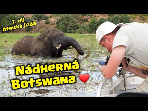 AFRICKÁ JÍZDA - 7. Díl Nádherná Botswana
