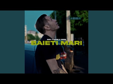 Baieti mari (feat. Zeze)