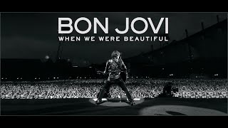 Bon Jovi | When We Were Beautiful