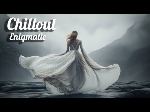 Enigmatic music mix ☆ Beautiful Chill out ☆ Best Music Relax