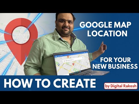 How to Create Google Map Location for Your New Business | Add Your Business to Google Maps