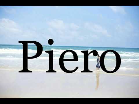 How To Pronounce Piero🌈🌈🌈🌈🌈🌈Pronunciation Of Piero