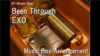 Download lagu Been Through/EXO [Music Box] mp3