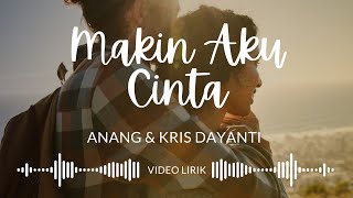 Download lagu Makin Aku Cinta - Anang & Kris Dayanti • Video Lirik • Released 2006 • Album Sepuluh Tahun Pertama mp3