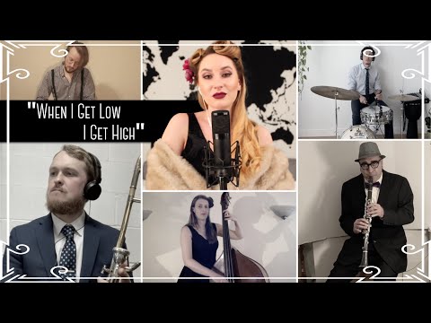 "When I Get Low I Get High" (Jazz Standard) Quarantine Cover by Robyn Adele Anderson