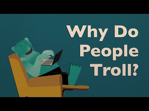 Why Do People Troll?