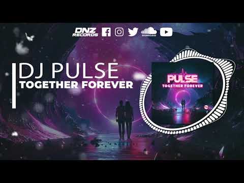 DNZF1122 // DJ PULSE - TOGETHER FOREVER (Official Video DNZ RECORDS)