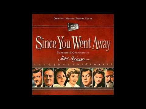 Since You Went Away | Soundtrack Suite (Max Steiner)