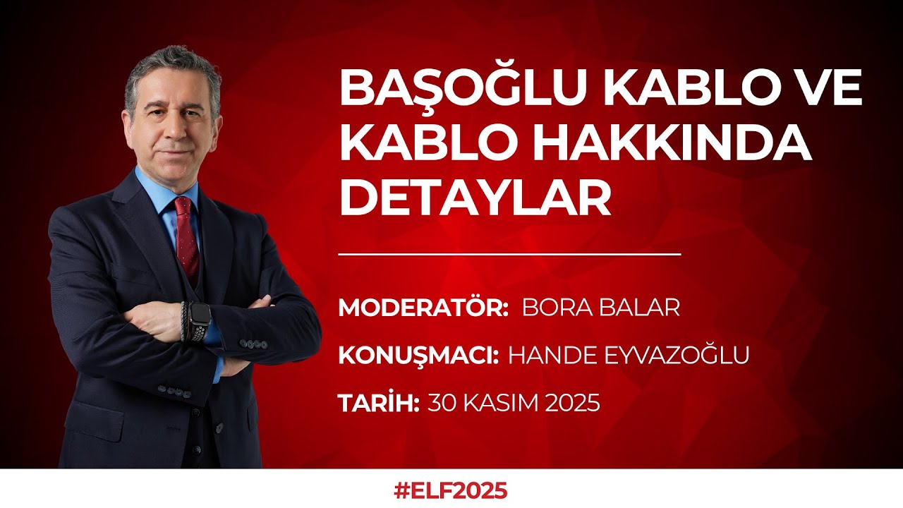 ELF 2025 | BORA BALAR & HANDE EYVAZOĞLU  - BAŞOĞLU KABLO (30 KASIM 2025)