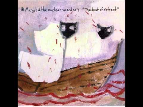 Margot & the Nuclear So and So's - Skeleton Key