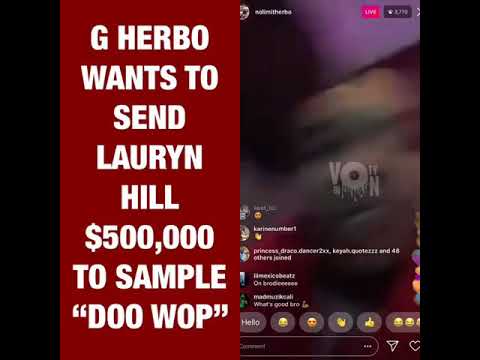 G Herbo wants to pay lauryn hill for a feature