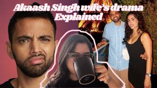 Akaash Singh’s Wife Drama Is Getting WILD 😳 Full Story Explained + He Responds