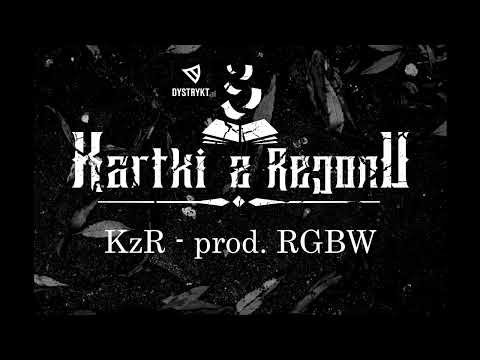 Kartki z Rejonu - KzR (prod. RGBW)