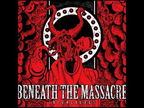 Beneath The Massacre - Unheard