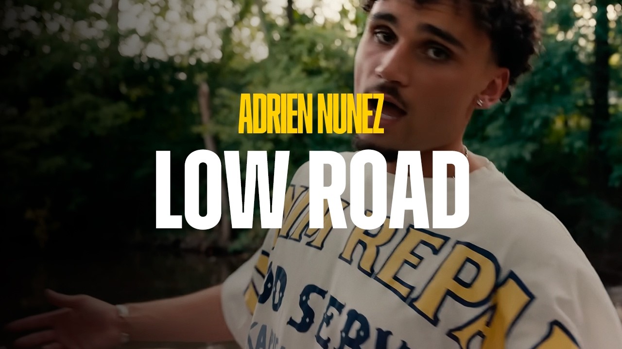 Adrien Nunez - LOW ROAD (Official Music Video)