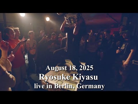 [Highlights] August 18, 2025 @RyosukeKiyasu live in Berlin, Germany