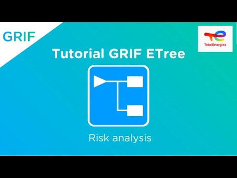 Tutorial GRIF ETree: Risk analysis – TotalEnergies