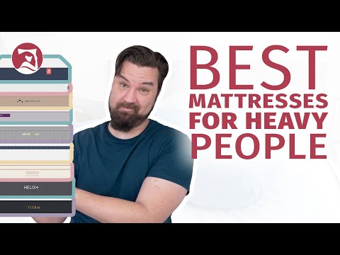 Best Mattresses For Heavy People - Our Top 8 Beds!!