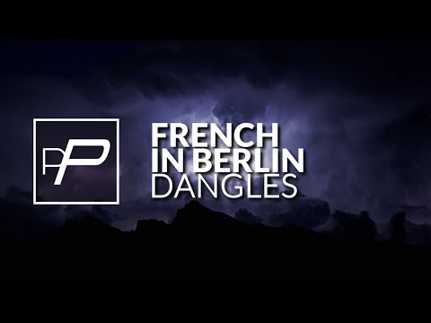 French In Berlin - Dangles [Original Mix] // PREMIERE