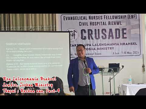 Upa Lalengmawia Hrahsel, HNEHNA NUN PART 4
