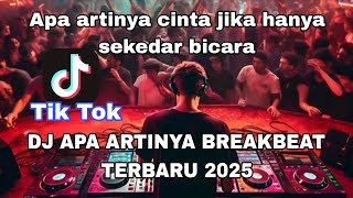 Download lagu Dj Apa Artinya Cover Breakbeat Remix 2025  mp3