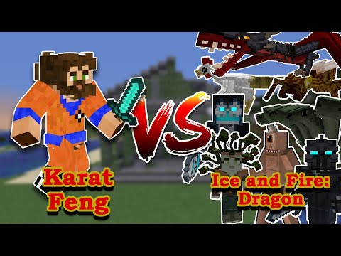 Karat Feng Minecraft - ME VS Ice and Fire:Dragon | Player VS Minecraft Mob battle (Mobs Showcase)