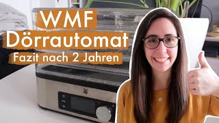 WMF Küchenminis Dörrautomat - FAZIT nach 2 Jahren | MICEKÖRNCHEN