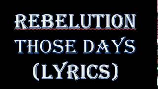 Rebelution - Those Days (lyrics)