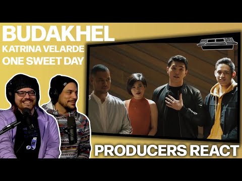 PRODUCERS REACT [ARCHIVE] - BuDaKhel Katrina Velarde One Sweet Day Reaction