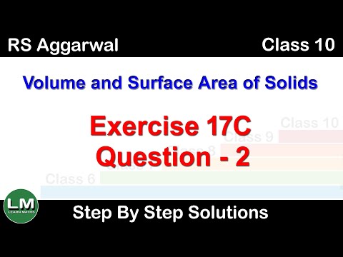 Volume and Surface Area of Solids | Class 10 Exercise 17C Question 2 | RS Aggarwal | Learn Maths