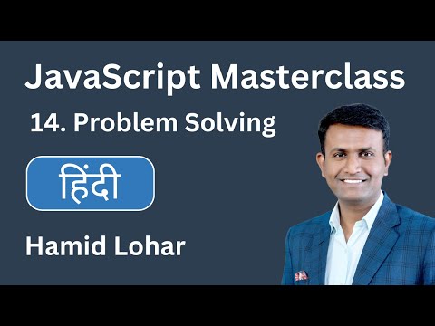 Javascript Masterclass 14 Problem Solving Javascript Tutorial Hindi Javascripttutorialhindi