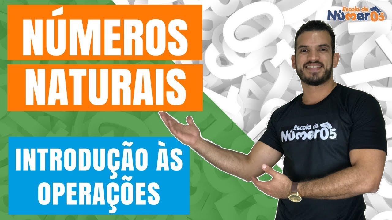 Introdução às OPERAÇÕES COM NÚMEROS NATURAIS | EP 01