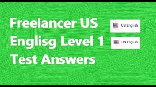 How to Pass Freelancer US English Level 1 Test  2020