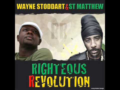 ST.MATTHEW & WAYNE STODDART - Righteous Revolution