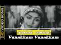 Vanakkam Vanakkam Song Maadapura Movie M G Ramachandran B SarojaDevi Hits P Susheela HD
