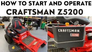 How to Start and Operate a Craftsman Z5200 O Turn Riding Mower