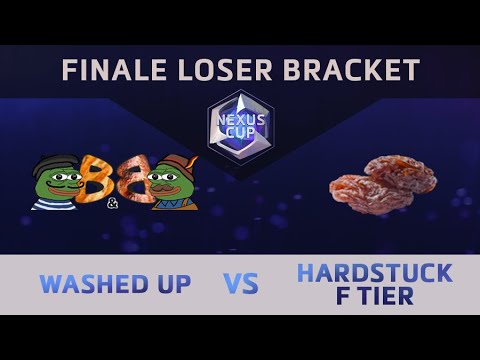 [Nexus Cup] Finale Loser Bracket: Washed Up vs Hardstuck F Tier