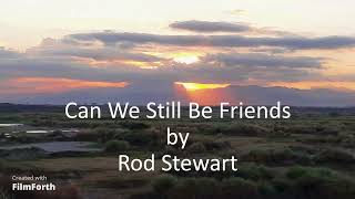 Rod Stewart - Can We Still Be Friends
