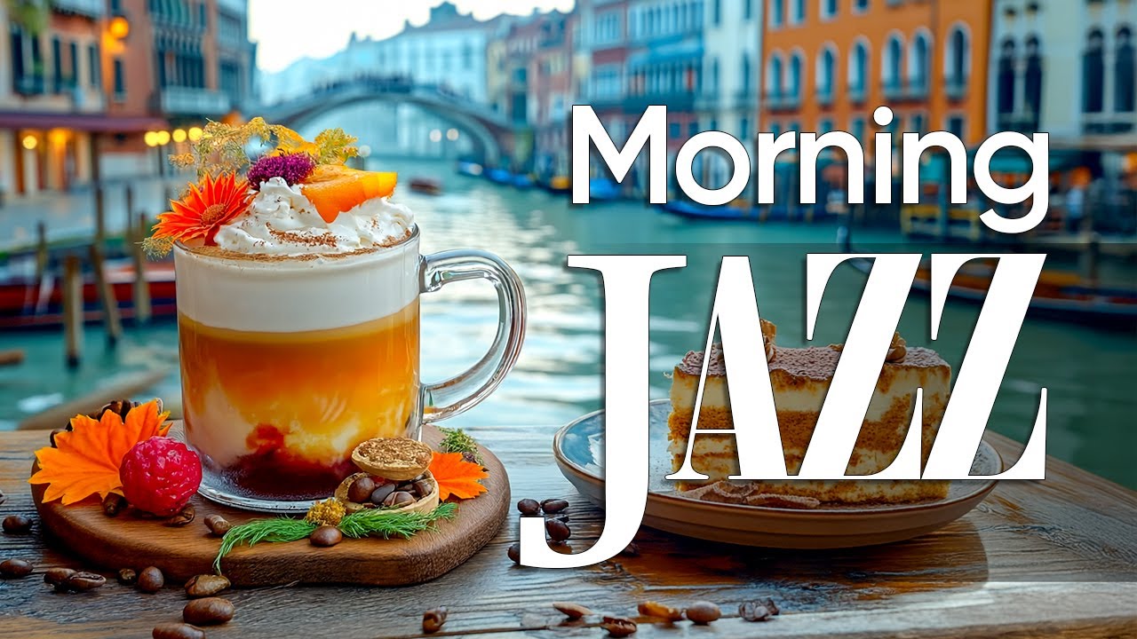 Italian Morning Jazz ☀️ Relaxing Coffee Music by the Venice Canal | Cozy Waterfront Ambience